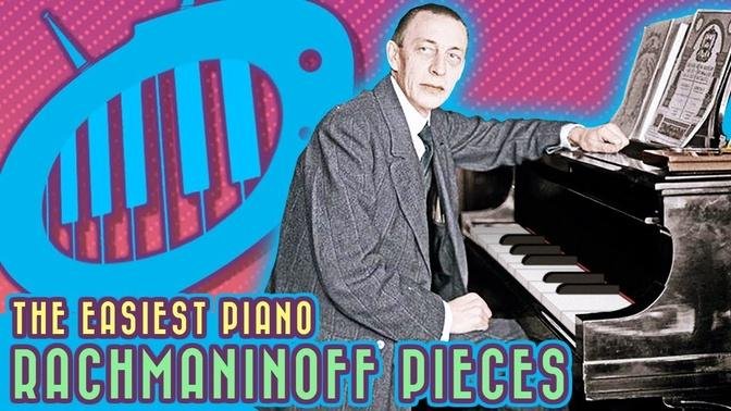 The Easiest Rachmaninoff Pieces for Piano