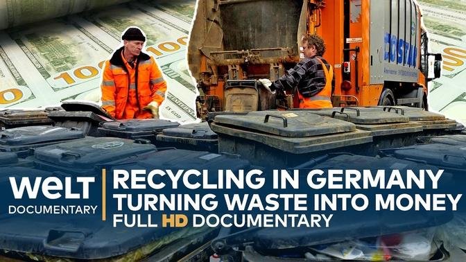 MAKING MONEY: Recycling – Turning Waste into valuable raw materials | WELT Documentary