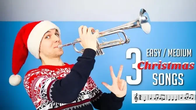 3 CHRISTMAS SONGS on Trumpet (EASY to MEDIUM)