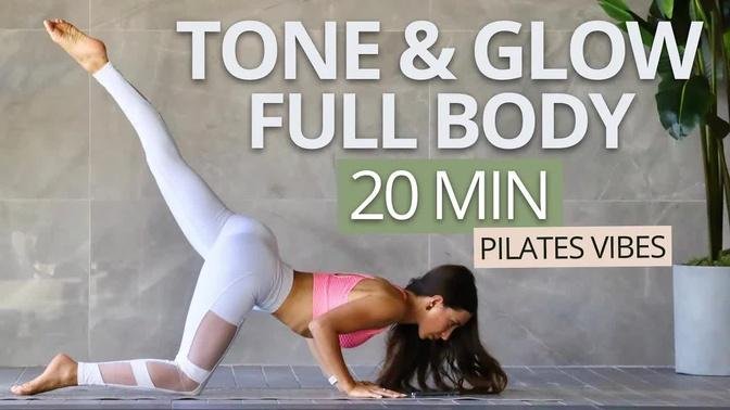 20 MIN FULL BODY TONE & GLOW WORKOUT | Sweat & Burn Lots of Calories / Pilates Vibes