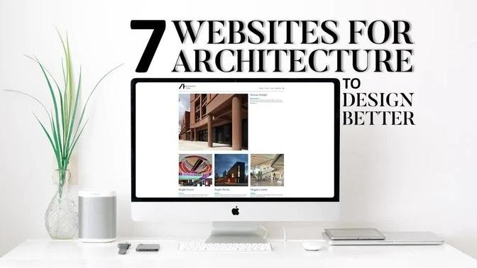7 Best Architecture Sites to Help us be Better Architects