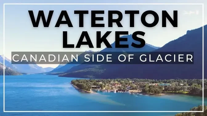 10 fun things to do in Waterton Lakes National Park | Canadian side of Glacier National Park