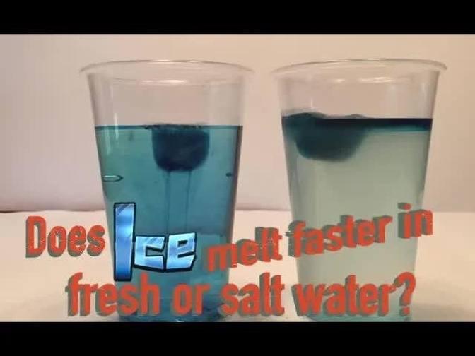 Does ice melt faster in fresh or salt water? Videos Kids Fun