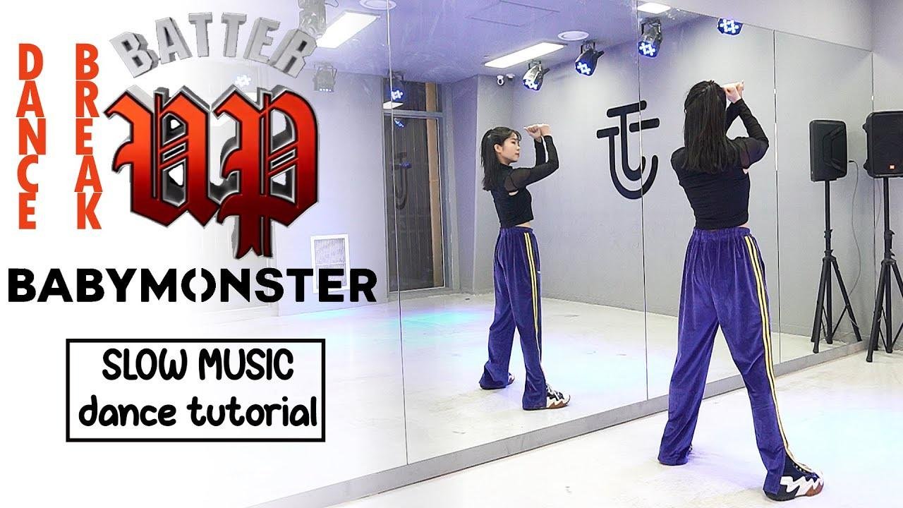 BABYMONSTER - 'BATTER UP' DANCE BREAK Dance Tutorial | SLOW MUSIC + Mirrored