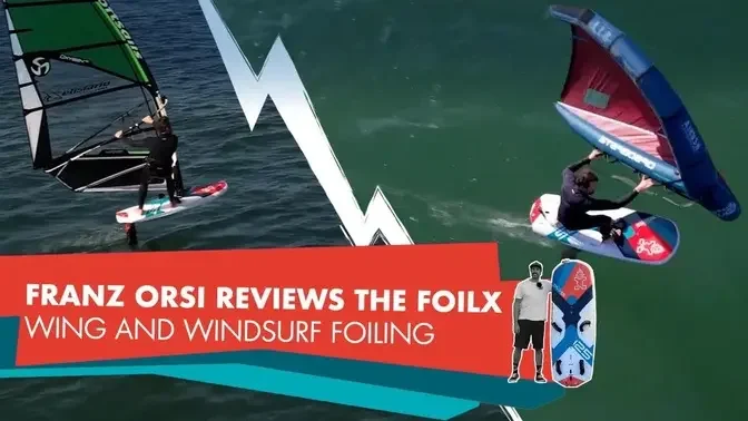 Board Review FOiLX: Winging and Windsurfing |The One Board Solution For Windfoiling | By Franz Orsi