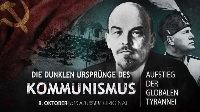 Aufstieg der globalen Tyrannei: Die dunklen Ursprünge des Kommunismus  – Teil 4