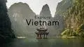 Explore Vietnam